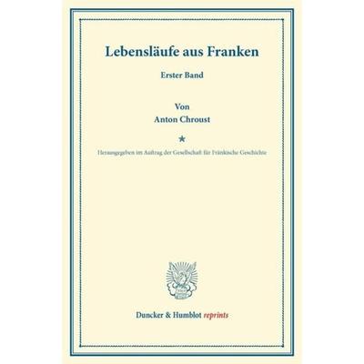 Lebensläufe aus Franken., Taschenbuch von , Duncker & Humblot, 978-3-428-16223-9