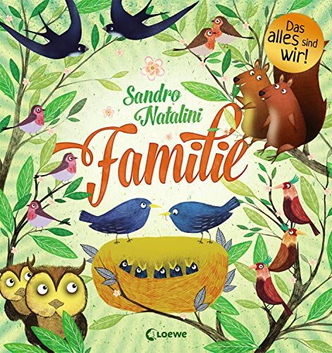 Sandro Natalini - Familie: Das alles sind wir - Bilderbuch über Zusammenhalt, Toleranz und Liebe - Geschenkbuch für Kinder ab 3 Jahre - Preis vom 12.10.2026 11:37:12 h