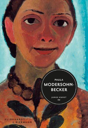 Paula Modersohn-Becker - Paula Modersohn-Becker: Junge Kunst Bd. 6 - Preis vom 09.10.2026 07:28:09 h