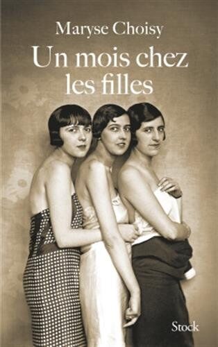 Maryse Choisy - Un mois chez les filles : reportage - Preis vom 09.10.2026 07:28:09 h