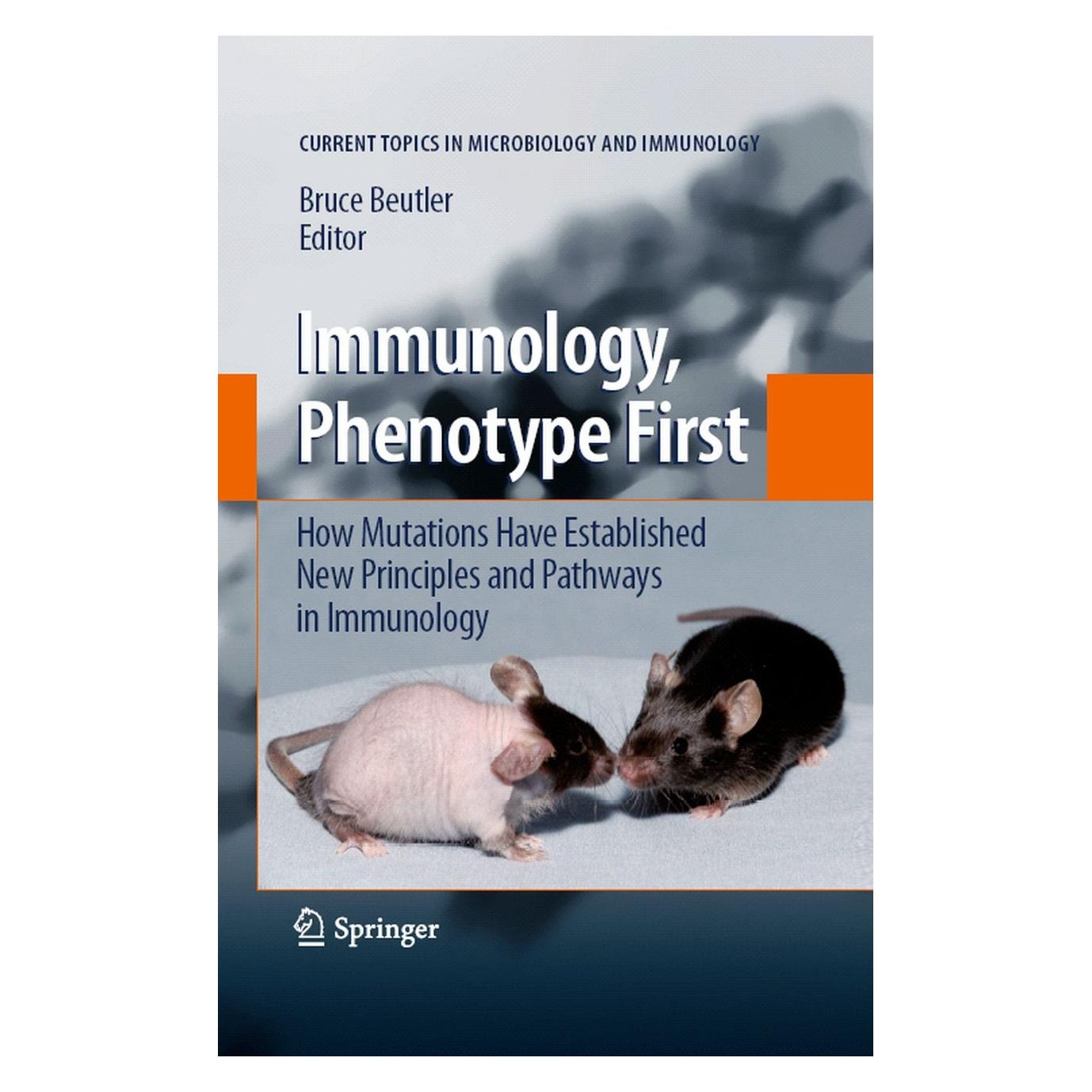 Springer Immunology, Phenotype First: How Mutati (Englisch, Hardcover, Bruce Beutler) (9783540752028)