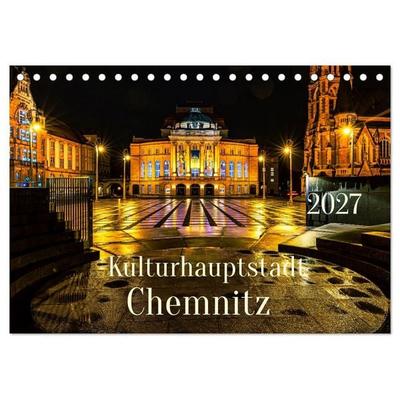 Kulturhauptstadt Chemnitz (Tischkalender 2027 DIN A5 quer), CALVENDO Monatskalender