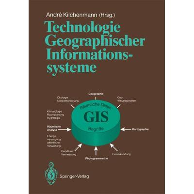 Technologie Geographischer Informationssysteme, Taschenbuch von , Springer Berlin, 978-3-540-54889-8