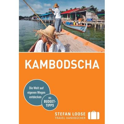 Stefan Loose Reiseführer Kambodscha, Taschenbuch von Marion Meyers,Andrea Markand,Markus Markand, DuMont Reiseverlag