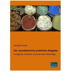 Der unentbehrliche praktische Ratgeber, Ratgeber
