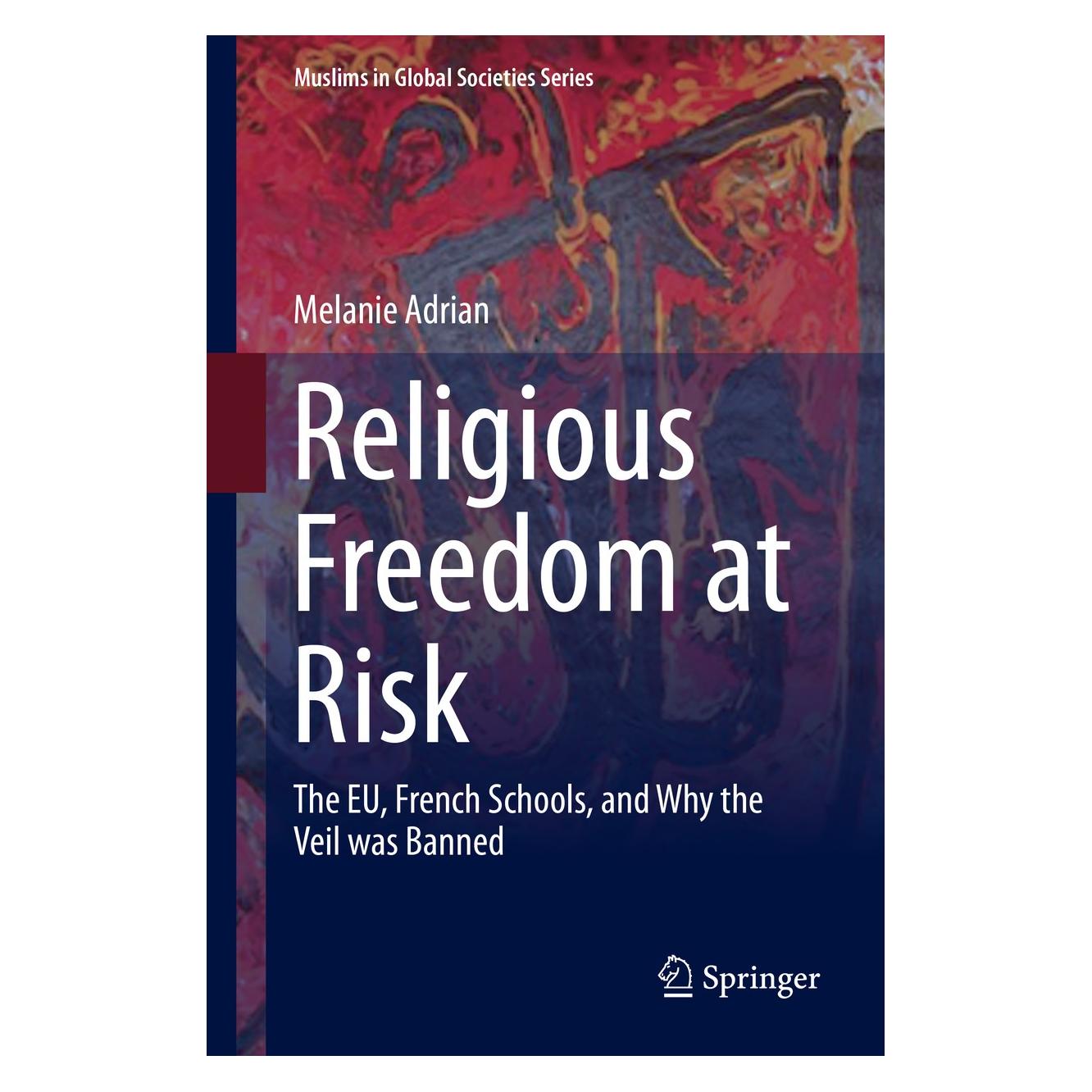 Springer Adrian:Religious Freedom at Risk (Englisch, Hardcover, Melanie Adrian) (9783319214450)