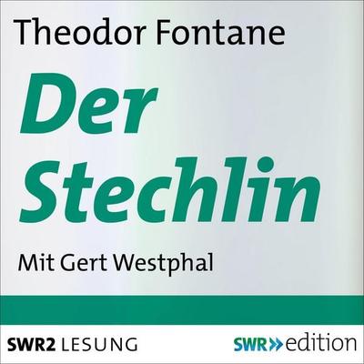 Der Stechlin - Theodor Fontane, Audio, 4056198000496
