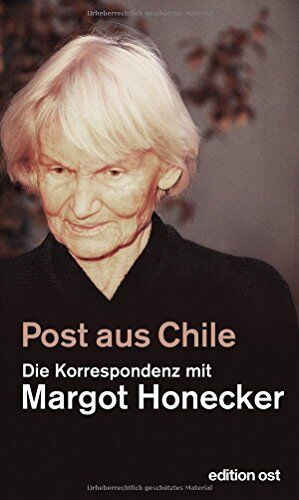 Frank Schumann - Post aus Chile: Die Korrespondenz mit Margot Honecker (edition ost) - Preis vom 19.10.2026 19:33:35 h