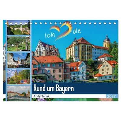Rund um Bayern (Tischkalender 2027 DIN A5 quer), CALVENDO Monatskalender