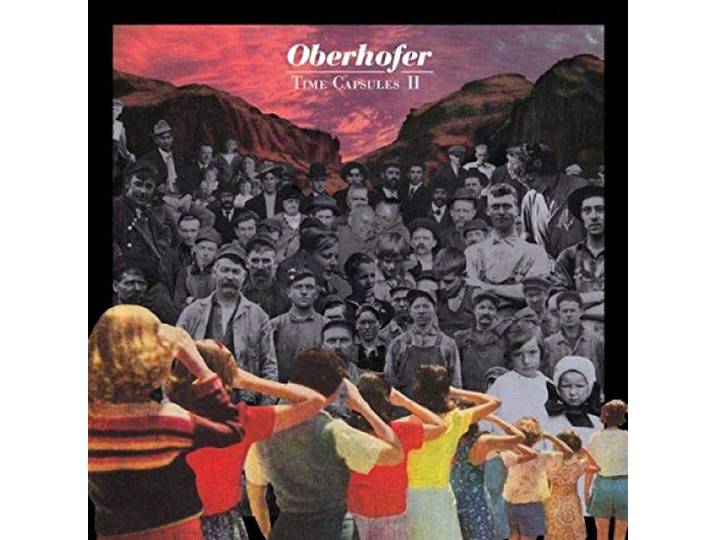 Oberhofer - Time Capsules II