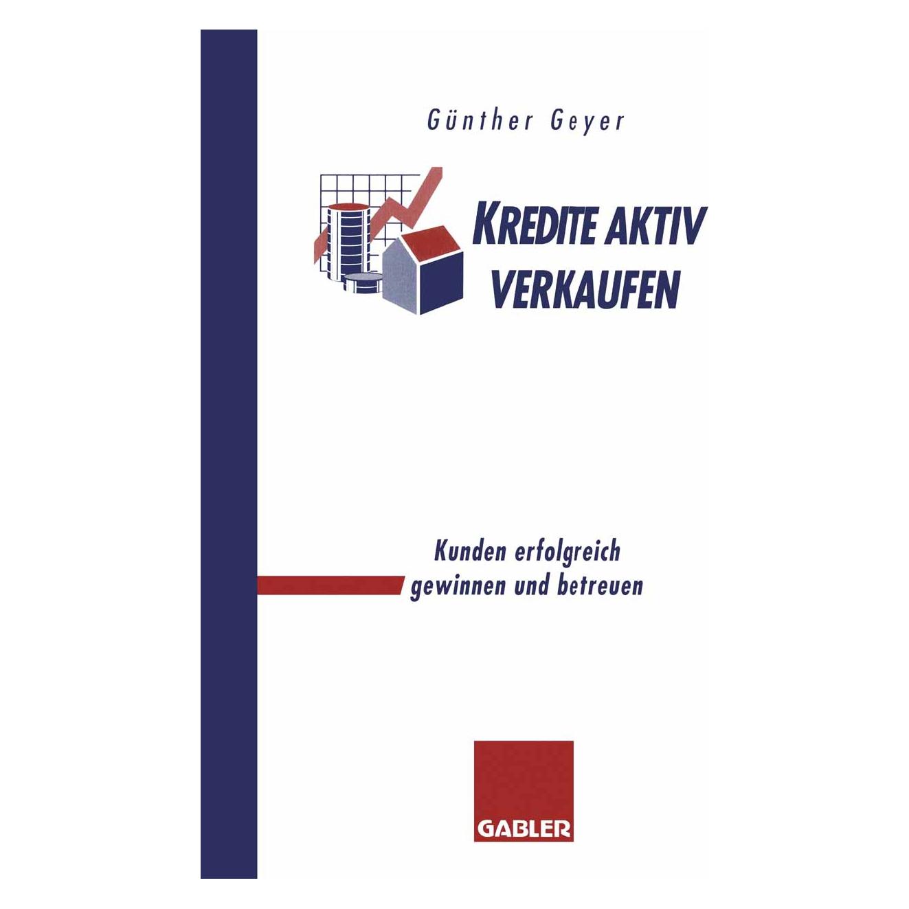 Springer Kredite aktiv verkaufen (Deutsch, Softcover, Guenther Geyer) (55508111)