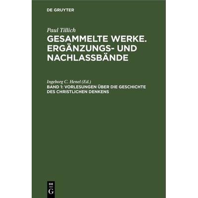 Vorlesungen über die Geschichte des christlichen Denkens, Gebundene Ausgabe von , De Gruyter, 978-3-11-246679-7