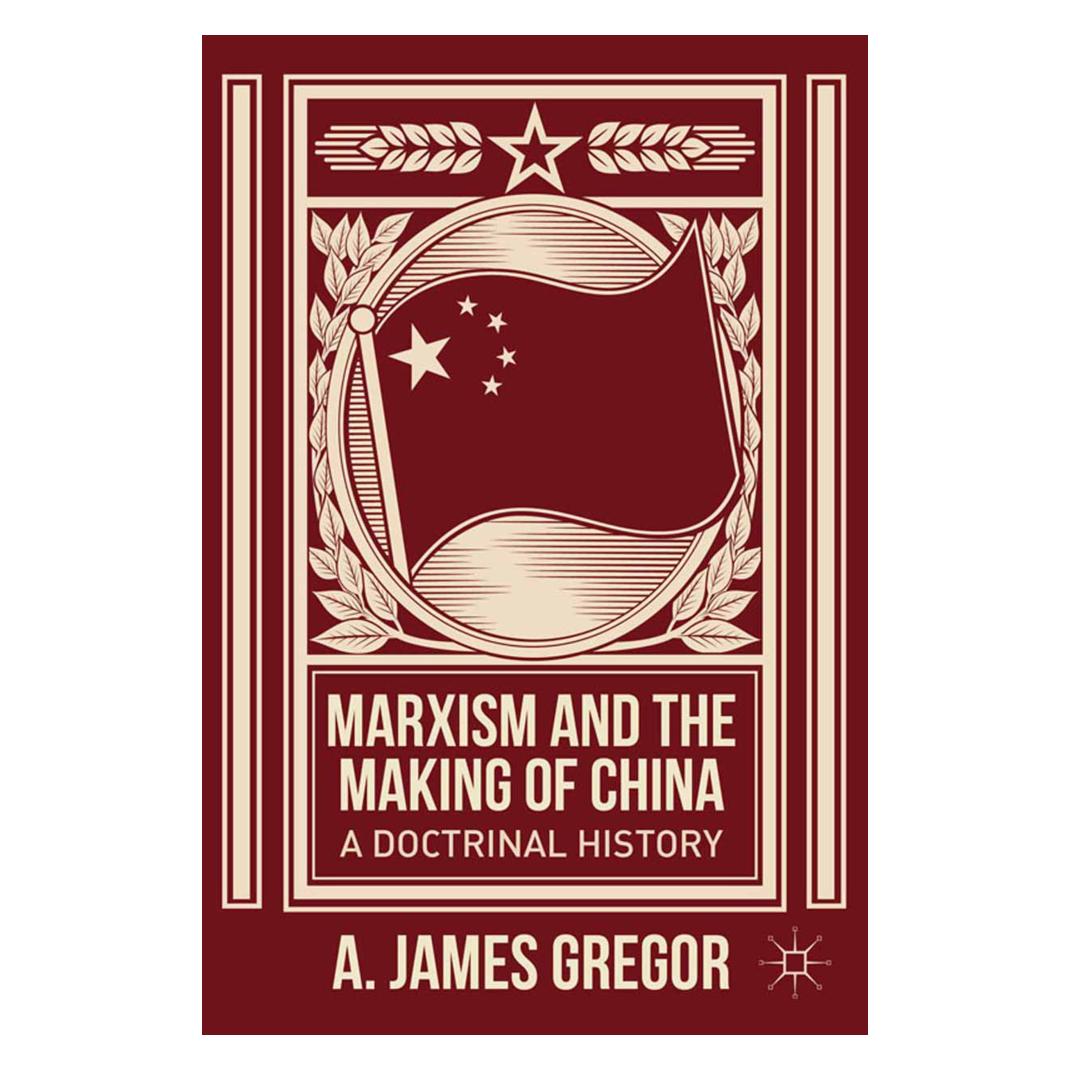 Springer Marxism and the Making of China (Englisch, Softcover, J Gregor) (55867681)