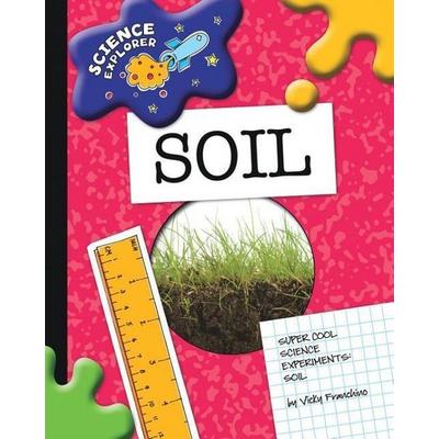 Soil, Taschenbuch von Vicky Franchino, Cherry Lake Publishing, 978-1-60279-604-1