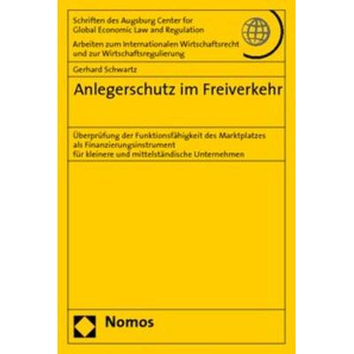 Anlegerschutz im Freiverkehr, Taschenbuch von Gerhard Schwartz, Nomos, 978-3-8329-2956-5
