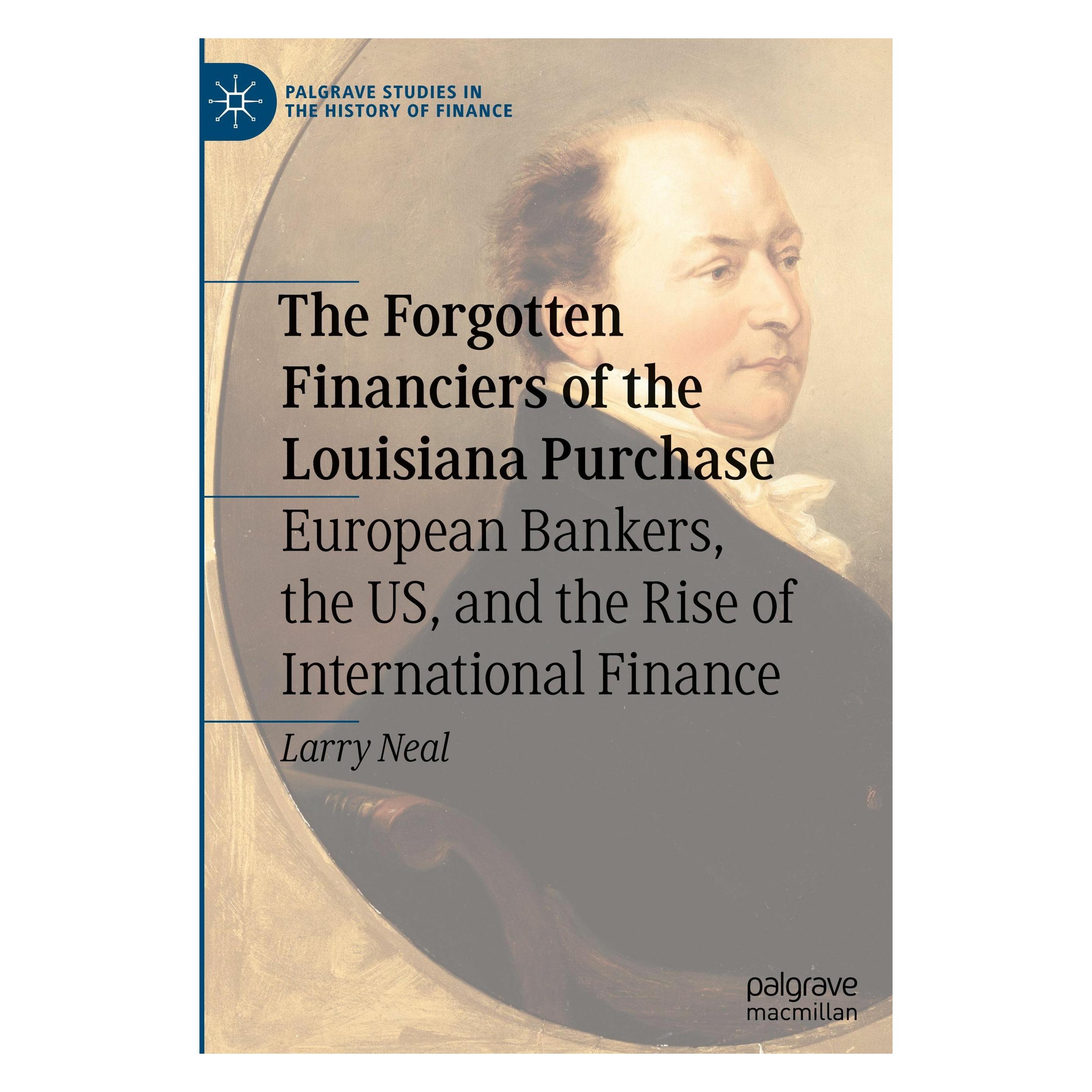 Springer The Forgotten Financiers of the Louisiana Purchase (Englisch, Hardcover, Larry Neal) (9783031562761)