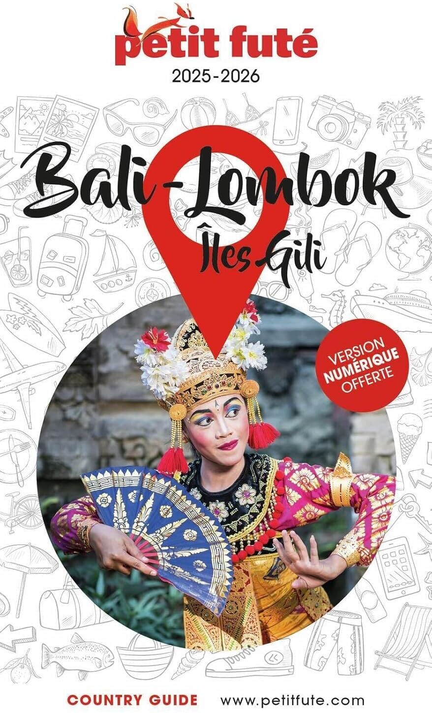 Guide de voyage - Bali, Lombok, îles Gili 2025/26   Petit Futé