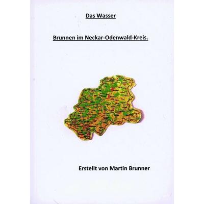 Das Wasser, Taschenbuch von Martin Brunner, Verlag regionalkultur, 978-3-95505-620-9