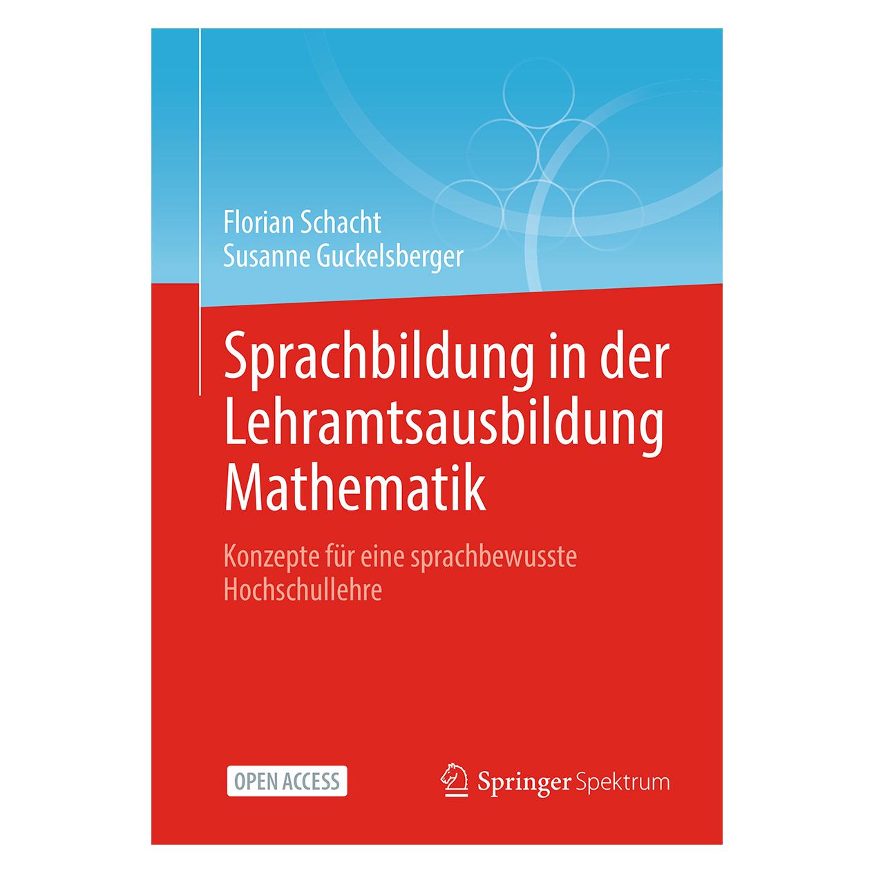 Springer Sprachbildung in der Lehramtsausbildung Mathematik (Deutsch, Softcover, Florian Schacht, Susanne Guckelsberger) (35154323)