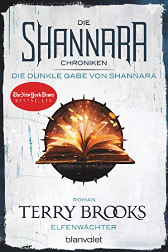 Terry Brooks - Die Shannara-Chroniken: Die dunkle Gabe von Shannara 1 - Elfenwächter: Roman - Preis vom 09.10.2026 07:28:09 h