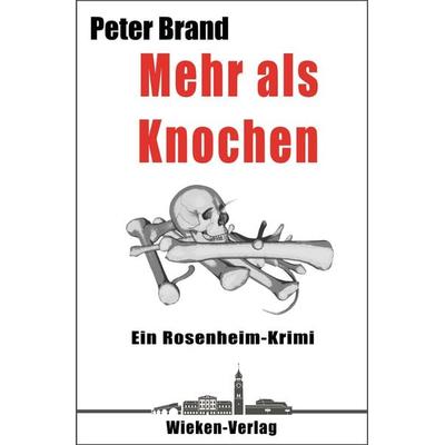 Mehr als Knochen, Taschenbuch von Brand Peter, Wieken-Verlag, 978-3-943621-92-1