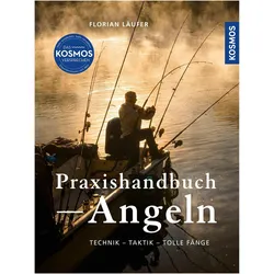 Praxishandbuch Angeln, Ratgeber von Florian Läufer