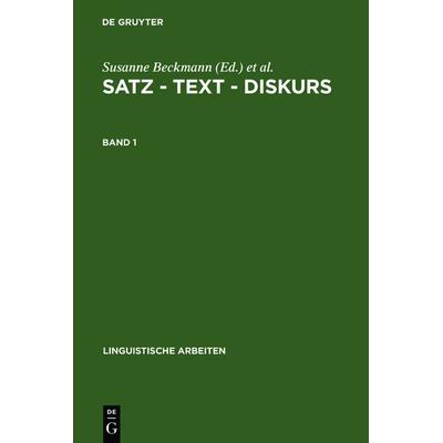 Satz – Text – Diskurs. Band 1, Gebundene Ausgabe von Susanne Beckmann,Sabine Frilling, De Gruyter, 978-3-484-30312-6