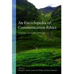 An Encyclopedia of Communication Ethics, Fachbücher