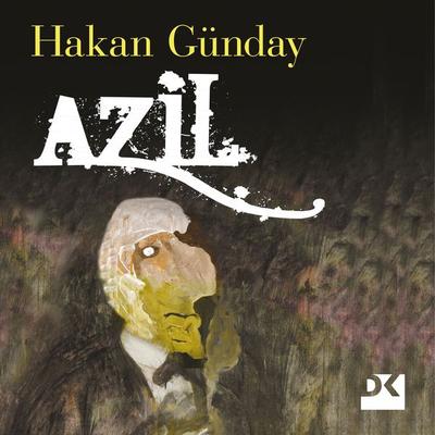Azil - Hakan Günday, Audio, 9786050950731