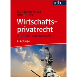 Wirtschaftsprivatrecht, Fachbücher von Constanze Janda, Udo Pfeifer