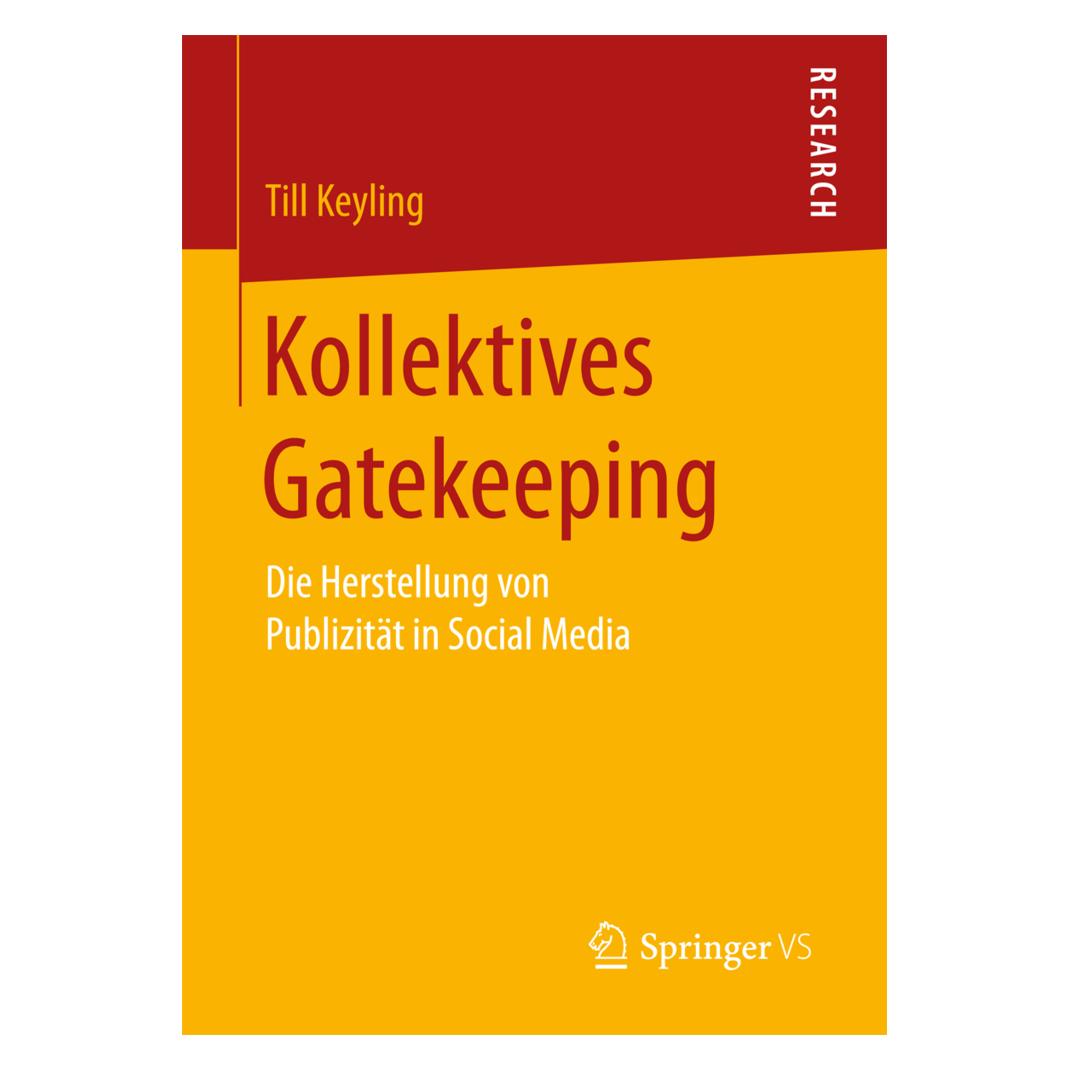Springer Kollektives Gatekeeping (Deutsch, Softcover, Till Keyling) (55869289)