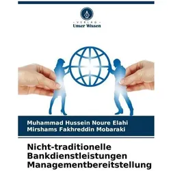 Nicht-traditionelle Bankdienstleistungen Managementbereitstellung, Ratgeber von Muhammad Hussein Noure Elahi, Mirshams Fakhreddin Mobaraki