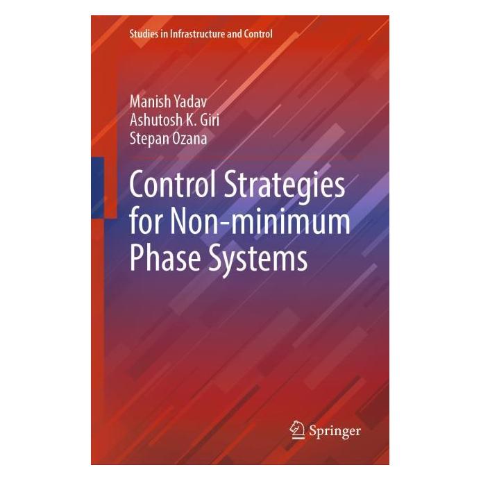 Springer Control Strategies for Non-minimum Phase Systems (Englisch, Hardcover, Ashutosh K Giri, Manish Yadav, Stepan Ozana) (71878908)