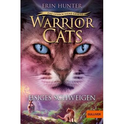 Warrior Cats - Das gebrochene Gesetz. Eisiges Schweigen, Taschenbuch von Erin Hunter, Beltz Verlagsgruppe GmbH & Co. KG, 978-3-407-81286-5