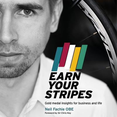 Earn Your Stripes - Neil Fachie OBE, Audio, 9781781335369