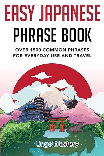 Lingo Mastery - Easy Japanese Phrase Book: Over 1500 Common Phrases For Everyday Use And Travel: Over 1500 Common Phrases For Everyday Use And Travel in Japan - Preis vom 09.10.2026 07:28:09 h
