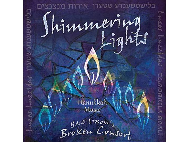 Yale Strom Broken Consort - Shimmering Lights