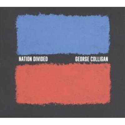 Nation Divided - George Colligan, CD