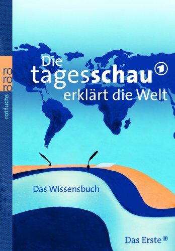 Sylke Tempel - Die Tagesschau erklärt die Welt: Das Wissensbuch - Preis vom 09.10.2026 07:28:09 h