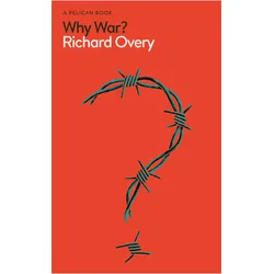 Why War?, Sachbücher von Richard Overy