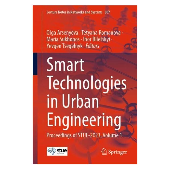 Springer Smart Technologies in Urban Engineering (Englisch, Softcover, Ihor Biletskyi, Maria Sukhonos, Olga Arsenyeva, Tetyana Romanova, Yevgen Tsegelnyk) (41286837)
