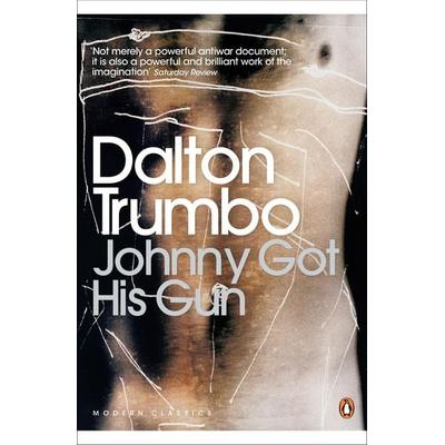 Johnny Got His Gun, Taschenbuch von Dalton Trumbo, Penguin Books UK, 978-0-14-118981-9