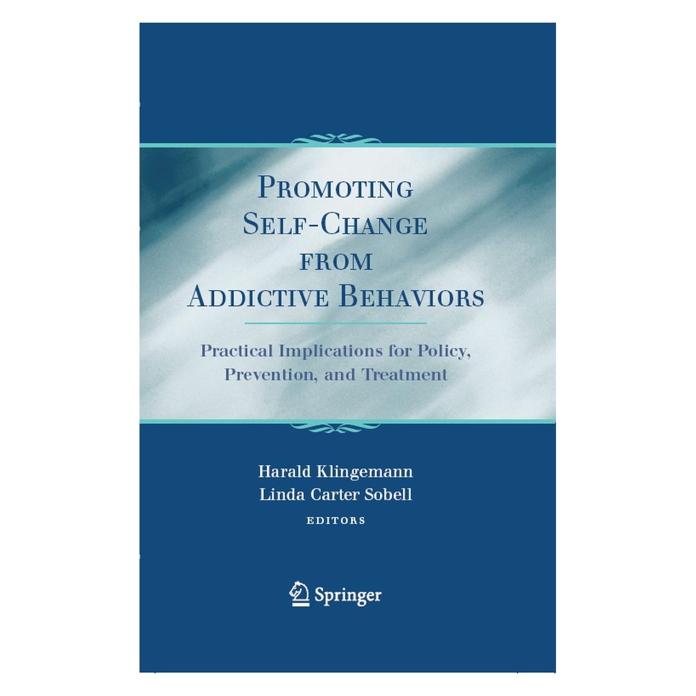 Springer Promoting Self-Change From Addictive Behaviors (Englisch, Hardcover, Harald Klingemann, Linda Carter Sobell) (9780387712864)