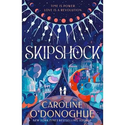 Skipshock, Gebundene Ausgabe von Caroline O'Donoghue; Walker Books, 978-1-5295-0796-6