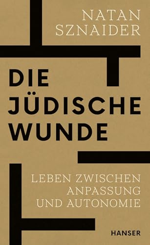 Natan Sznaider - Die jüdische Wunde: Leben zwischen Anpassung und Autonomie - Preis vom 18.10.2026 15:28:09 h