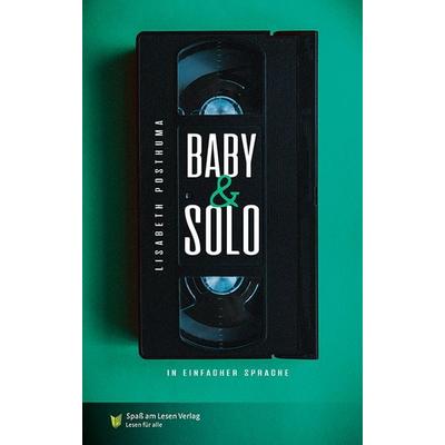 Baby & Solo, Taschenbuch von Lisabeth Posthuma, Spaß am Lesen, 978-3-910531-19-2