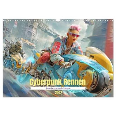 Cyberpunk Rennen - Atemberaubende Szenen (Wandkalender 2027 DIN A3 quer), CALVENDO Monatskalender