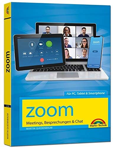 Quedenbaum - Zoom - Meetings, Besprechungen, Chat - Effizient im Team organisieren und arbeiten: Zusammenarbeit im Home Office und Büro - komplett in Farbe - Preis vom 15.10.2026 23:06:25 h