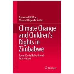 Climate Change and Children's Rights in Zimbabwe, Fachbücher von Emmanuel Ndhlovu, Clement Chipenda