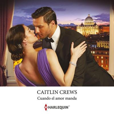 Cuando el amor manda - Caitlin Crews, Audio, 9788410626133